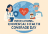 International Universal Health Coverage Day: Reimagining Health as a Shared Global Responsibility International Universal Health Coverage Day