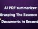 AI PDF summarizer: Grasping The Essence of Documents in Seconds AI PDF summarizer
