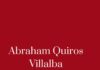 Disclosing Abraham Quiros Villalba’s Journey: From Lowly Beginnings To Success Abraham Quiros Villalba