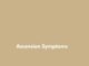 Symptoms Of Ascension: What They Indicate Ascension Symptoms