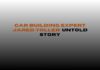 Car Building Expert Jared Toller: Untold Story Untold Story