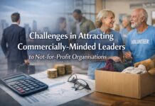 Challenges in Attracting Commercially-Minded Leaders to Not-for-Profit Organisations Attracting Commercially-Minded Leaders to Not-for-Profit Organisations