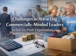 Challenges in Attracting Commercially-Minded Leaders to Not-for-Profit Organisations Attracting Commercially-Minded Leaders to Not-for-Profit Organisations