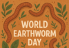 World Earthworm Day : Importance, Benefits, and Conservation of Nature’s Soil Builders World Earthworm Day