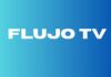 Flujo TV: What It Is, How It Works and How to Get Started in 2025 Flujo TV