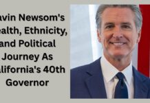 Gavin Newsom’s Wealth, Ethnicity, and Political Journey As California’s 40th Governor Gavin Newsom'