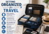 Everything You Need To Know About Getting Organized For Travel Getting Organized For Travel