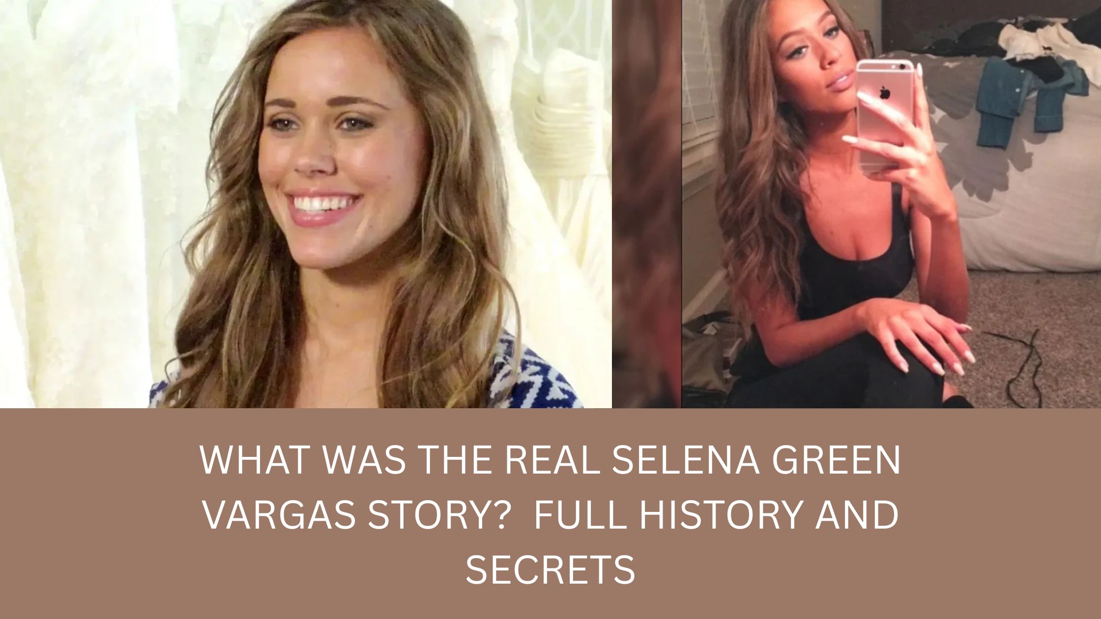 What Was The Real Selena Green Vargas Story? Full History and Secrets