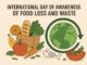 International Day of Awareness of Food Loss and Waste: A Global Call for Action International Day of Awareness of Food Loss and Waste