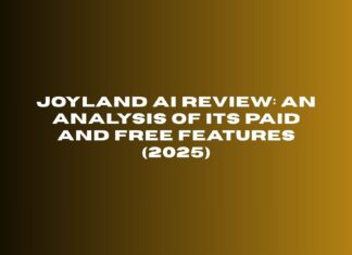 Joyland AI Review: An Analysis of Its Paid and Free Features (2025) Joyland AI