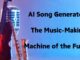 AI Song Generator: The Music-Making Machine of the Future AI Song Generator