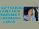 The Heart Behind The Glove: Stephanie Garcia’s Journey Through Love Stephanie Garcia