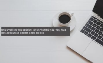 Uncovering The Secret: Interpreting 402-935-7733 or 4029357733 Credit Card Codes financial system