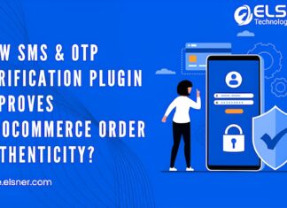How SMS OTP Verification plugin Improves WooCommerce Order Authenticity? WooCommerce plugin