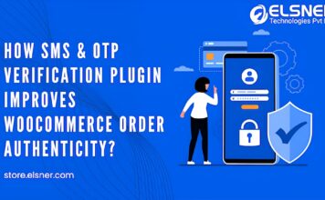 How SMS OTP Verification plugin Improves WooCommerce Order Authenticity? WooCommerce plugin