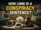 How Long Is a Conspiracy Sentence?