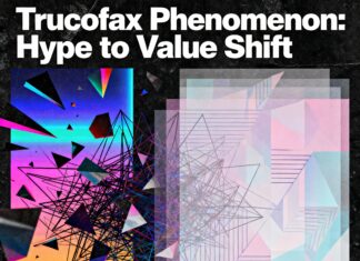 From Hype To Value: The Trucofax Phenomenon Trucofax Phenomenon