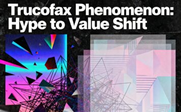 From Hype To Value: The Trucofax Phenomenon Trucofax Phenomenon