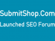 SubmitShop.Com Launched SEO Forum