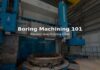 Boring Machining 101: Everything You Need to Know for Precision Hole Finishing Boring Machining